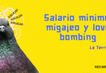 Salario mínimo, migajeo y love bombing