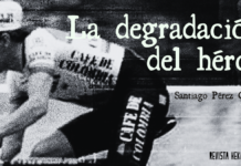 La degradación del héroe