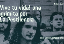 ¡Vive tu vida! una lagrimita por La Pestilencia