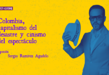 Colombia, capitalismo del desastre y cinismo del espectáculo Ilustración de opinión sobre el capitalismo del desastre y la crisis en Colombia.