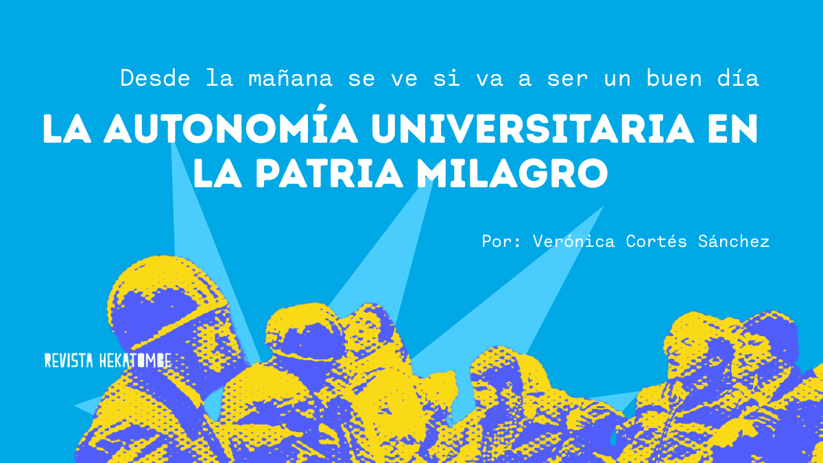 autonomia universitaria_revista hekatombe_veronica cortes sanchez