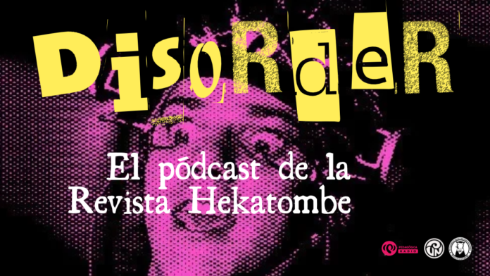 Imagen promocional del episodio de Disorder, el podcast de Revista Hekatombe y La Pedagógica Radio, con estética fanzine en tonos magenta y amarillo sobre pensamiento crítico y aceleracionismo.