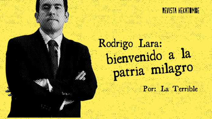 rodrigo lara_bienvenido a la patria milagro_la terrible